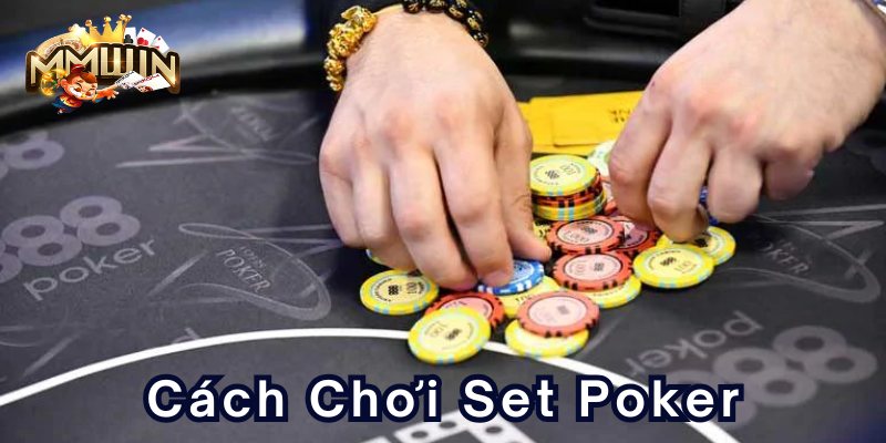 cach-choi-set-pokerx800x400