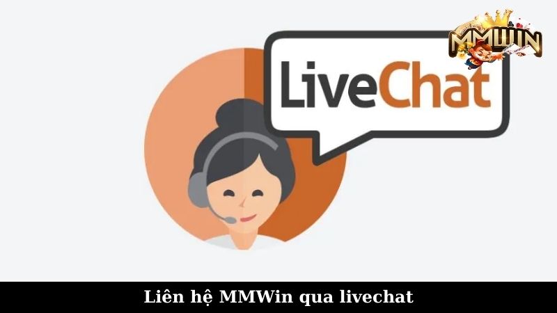 Liên hệ MMWin qua livehchat