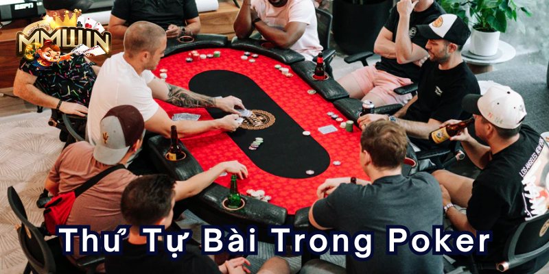 thu-tu-bai-trong-pokerx800x400